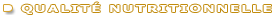 Qualit� nutritionnelle.